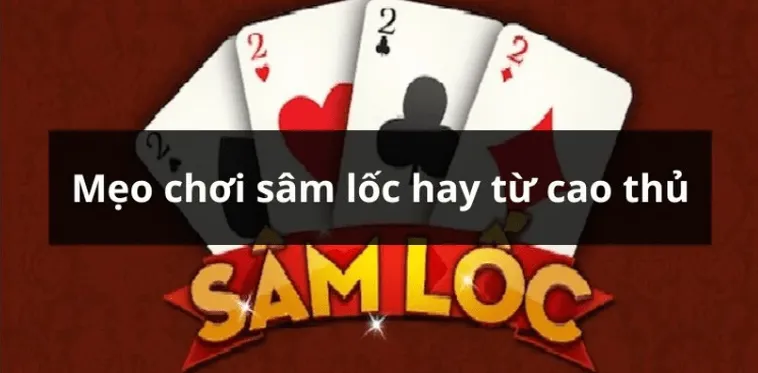 Cách Chơi Sâm Lốc Tại Nhà Cái GK88 Hướng Dẫn Luật Chơi Chi Tiết Và Mẹo Thắng Lớn